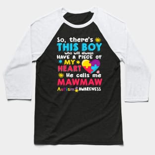 There_s This Boy He Call Me Mawmaw Autism Awareness Baseball T-Shirt